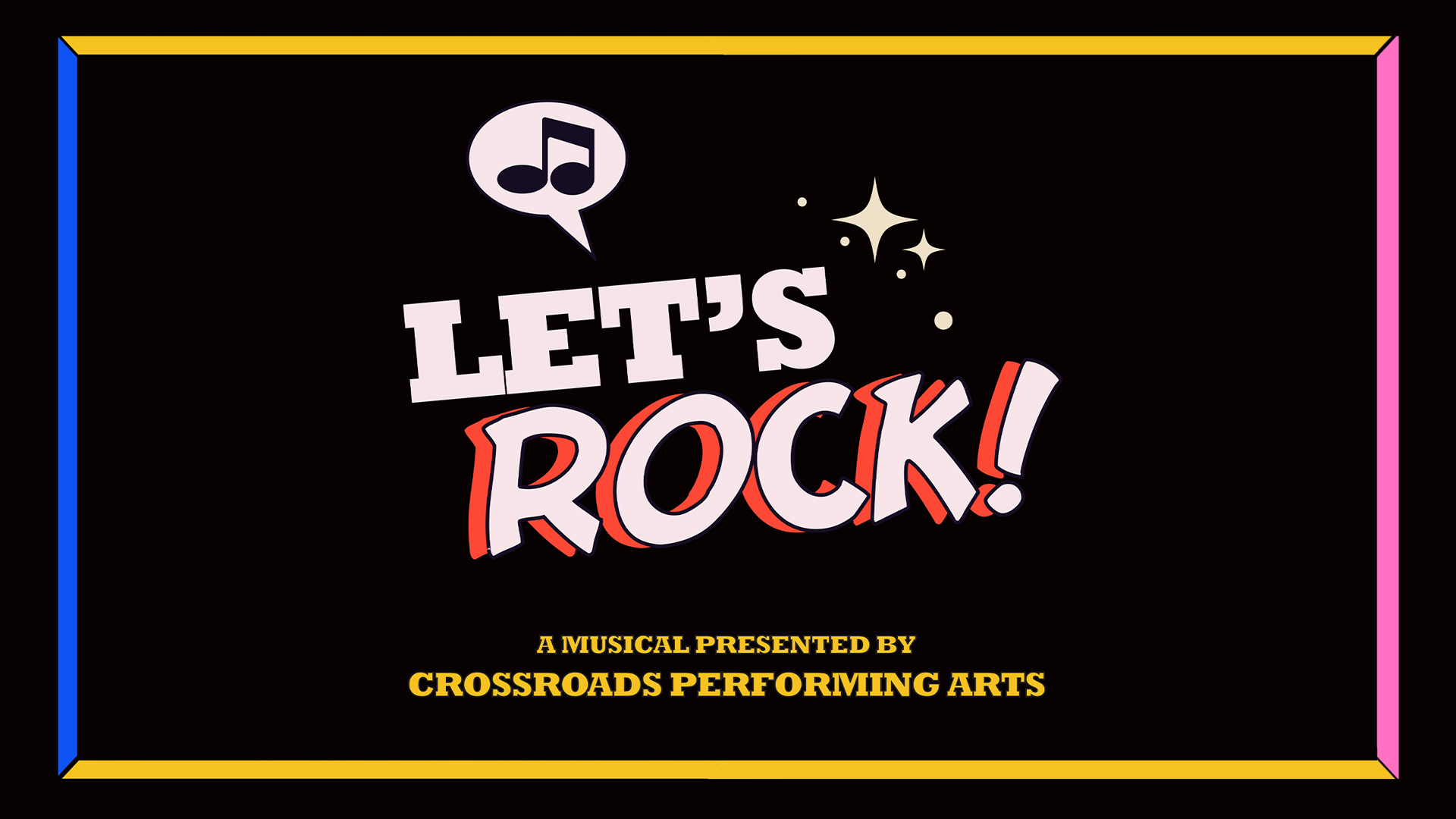 Crossroads Performing Arts presents “Let’s Rock!”