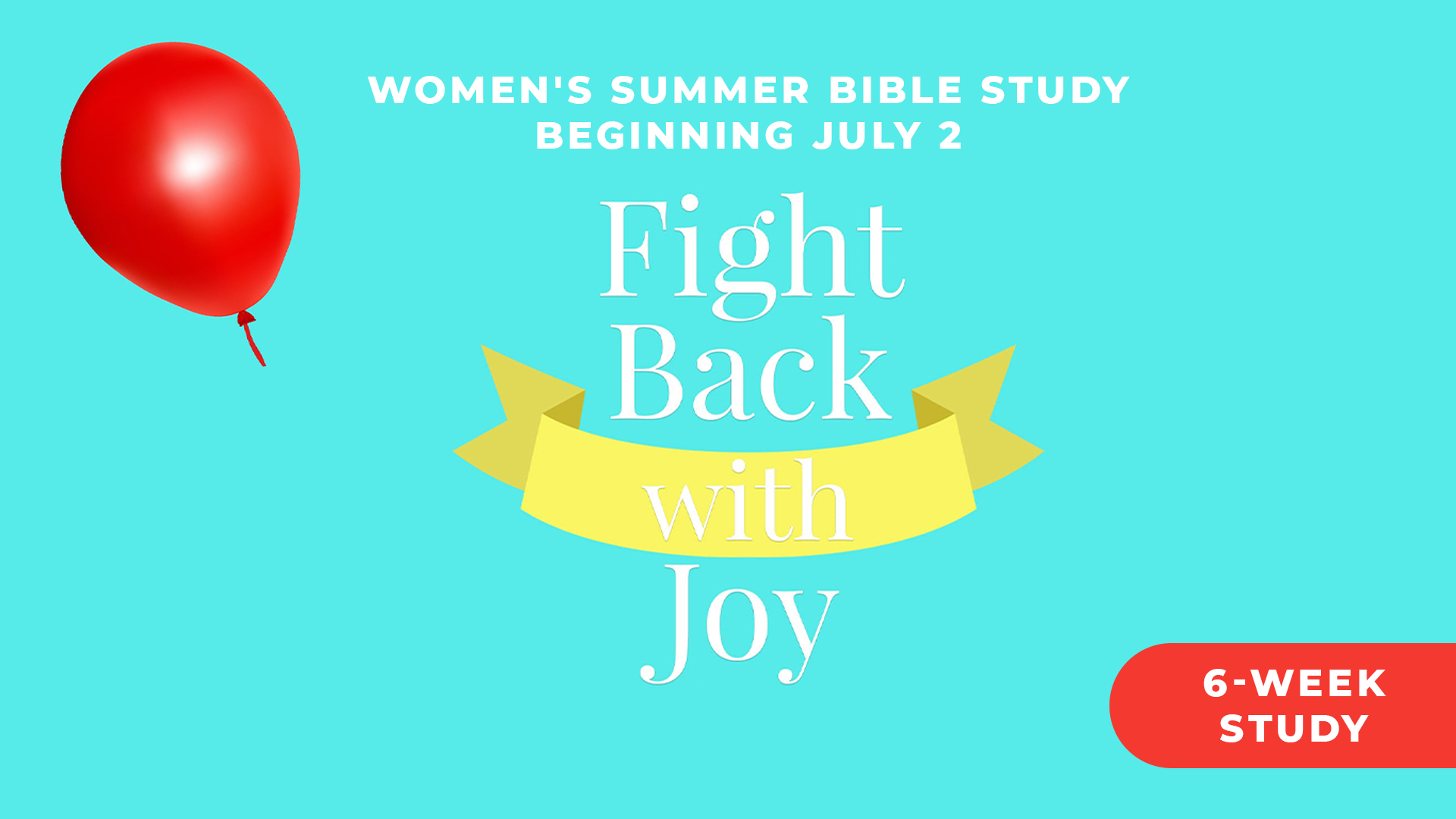 Women's Summer Bible Study | Fight Back With Joy